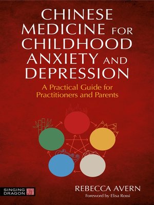 cover image of Chinese Medicine for Childhood Anxiety and Depression